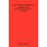 How We Think & Education and Experience