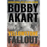 Yellowstone: Fallout