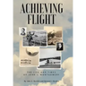 Achieving Flight: The Life and Times of John J. Montgomery