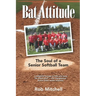 Bat Attitude: The Soul of a Senior Softball Team
