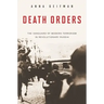 Death Orders: The Vanguard of Modern Terrorism in Revolutionary Russia