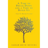 A Time to Break Down and a Time to Build Up: Steps for Moving Forward