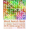 Word Search Book For Seniors: Pro Vision Friendly, 51 Cranky Trails Puzzles, 30 Pt. Extra Large Print, Vol. 45