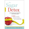 Sugar Detox: Lose the Sugar, Lose the Weight--Look and Feel Great