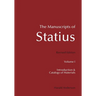 The Manuscripts of Statius: Introduction and Catalogs of Materials