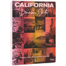 California: Dream State: Stylish Living from Canyon to Coast