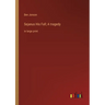 Sejanus His Fall; A tragedy: in large print