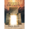 Presence Driven
