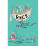 Queer Rock Love: A Family Memoir