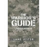 The Warrior's Guide: Under Armor