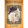 Molly B'Damn: The Silver Dove of the Coeur D'Alenes