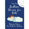 Bedtime Stories for Kids: Relaxing Stories for Children's Bedtime