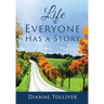 Life Everyone Has a Story