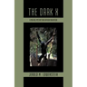 The Dark X: A Medical Mystery and African Adventure