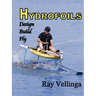 Hydrofoils: Design, Build, Fly