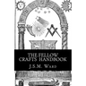 The Fellow Crafts Handbook