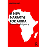 A New Narrative for Africa: Voice and Agency