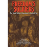 Freedom's Soldiers: The Black Military Experience in the Civil War