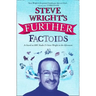 Steve Wright's Further Factoids