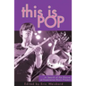 This Is Pop: In Search of the Elusive at Experience Music Project