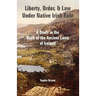 Liberty, Order, and Law Under Native Irish Rule: A Study in the Book of the Ancient Laws of Ireland