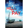 Hell to Pay: A Detective Kay Hunter crime thriller