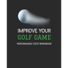 Improve Your Golf Game: Performance Stats Workbook