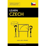 Learn Czech - Quick / Easy / Efficient: 2000 Key Vocabularies