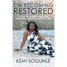 On Becoming Restored