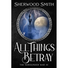 All Things Betray: The Norsunder War III