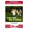 Lucy and the Fireflies - Early Reader - Children's Picture Books