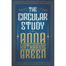 The Circular Study: Amelia Butterworth - Volume 3