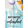 Next Chapters Unleashed: A Beachy Anthology