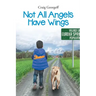 Not All Angels Have Wings