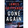 Gone Again: A Jack Swyteck Novel