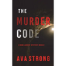 The Murder Code (A Remi Laurent FBI Suspense Thriller-Book 2)