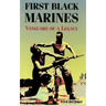 First Black Marines: Vanguard of a Legacy
