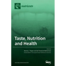 Taste, Nutrition and Health