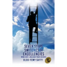 Seven Steps Switches to Excellencies: Mind Diet, Unleash Your Desires