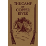 The Camp by Copper River