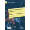 Labour in Contemporary Capitalism: What Next?