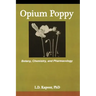 Opium Poppy: Botany, Chemistry, and Pharmacology