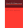 The Origin and Prevention of Major Wars