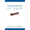 Northward to Eden