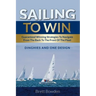 Sailing To Win: Guaranteed Winning Strategies To Navigate From The Back To The Front Of The Fleet