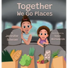 Together We Go Places