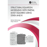 Structural Equation Modelling with Partial Least Squares Using Stata and R