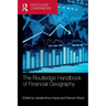 The Routledge Handbook of Financial Geography