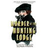 Murder at the Hunting Lodge: A 1920s Historical Cozy Mystery