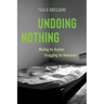 Undoing Nothing: Waiting for Asylum, Struggling for Relevance